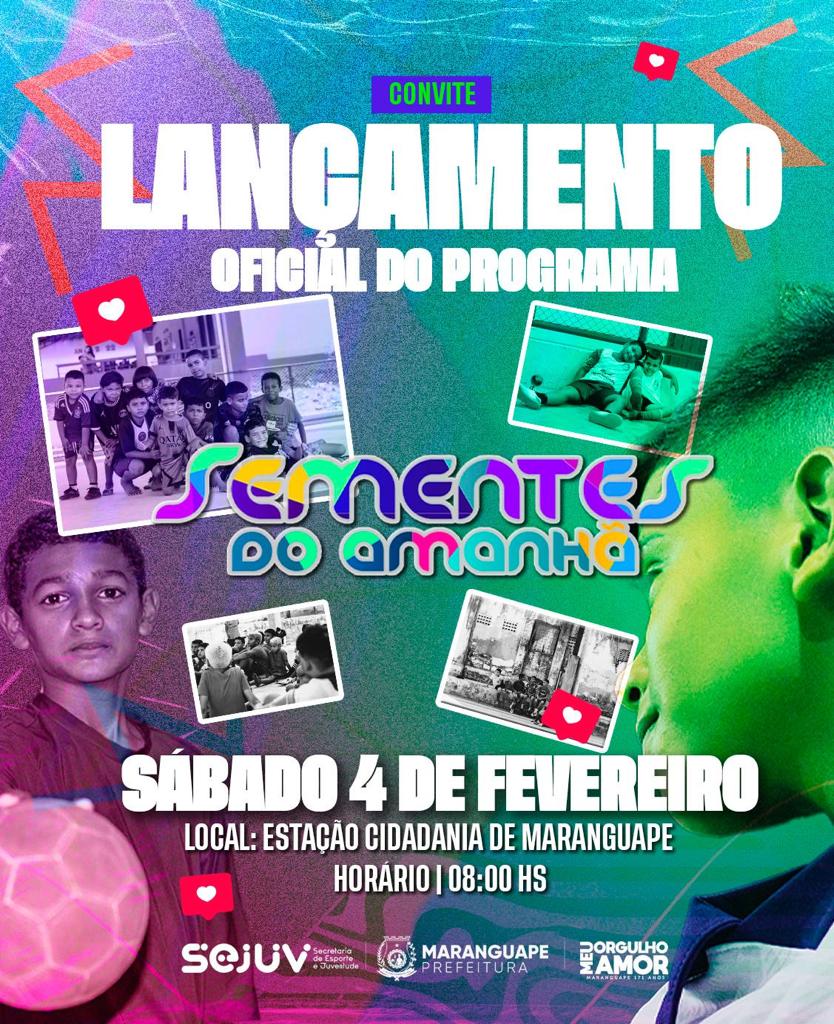 Prefeito de Maranguape, Átila Camara lança o Programa SEMENTES DO AMANHÃ. Esporte como ferramenta de inclusão social