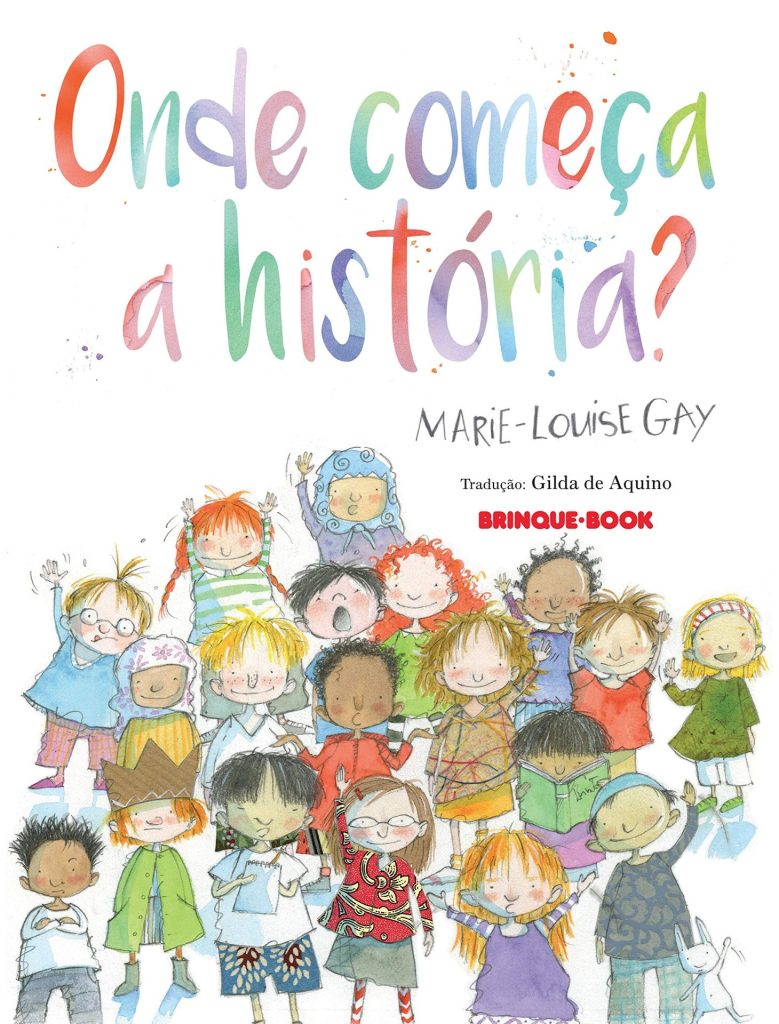 "Onde Começa a História?" é um livro ilustrado infantil escrito e ilustrado por Marie-Louise Gay